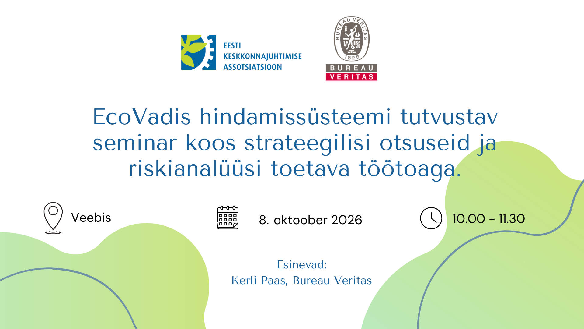 EKJA seminar: EcoVadis hindamissüsteemi tutvustav seminar koos strateegilisi otsuseid ja riskianalüüsi toetava töötoaga.  Toimumisaeg: 8. Oktoober 2026 kell 10.